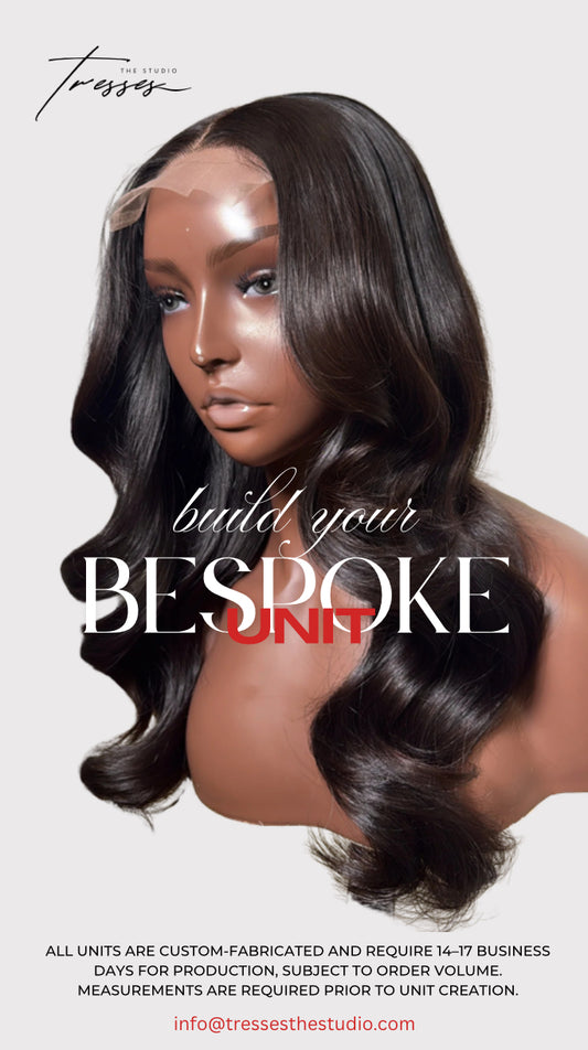 Build Your Own Custom Unit | Hair Included